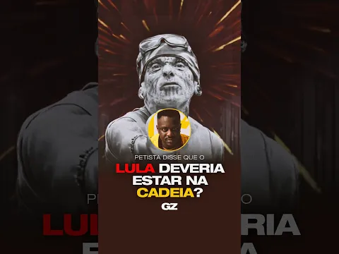 UÉ? Petista disse que Lula deveria estar na CADEIA??