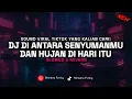 Download Lagu DJ DI ANTARA SENYUMANMU PLAT KT BY HAYAT FVNKY VIRAL TIKTOK TERBARU 2025!! (Slowed \u0026 Reverb)