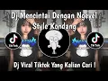 Download Lagu DJ MENCINTAI DENGAN NGEYEL STYLE KONDANG VIRAL TIKTOK TERBARU 2025 YANG KALIAN CARI !