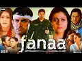 Lagu Fanaa 2006 Full Movie | Aamir Khan | Kajol | Shiney Ahuja | Lara Dutta | Sanaya I | Review \u0026 Facts