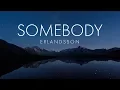 Erlandsson - Somebody (Lyrics)