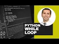 Python Lesson 18 While Loop