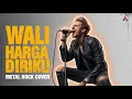Download Lagu WALI - HARGA DIRIKU | METAL ROCK COVER #wali #walifans #hargadiriku 