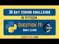 30 Day Python Coding Challenge QUESTION 19 Goat Latin