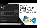 How to Setup Python in VS Code on Windows 11 2024