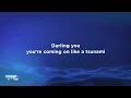SOFI TUKKER & OneRepublic - TSUNAMI (Lyrics)