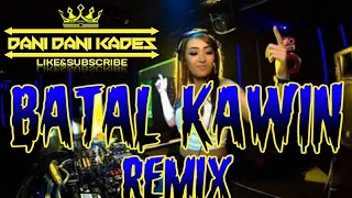 Download BATAL KAWIN REMIX MP3
