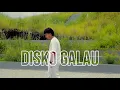 DISKO GALAU - CocoLense x NoldyMavia x ChalanAlvaro