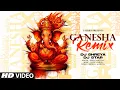 Download Lagu Ganesha Remix | Jubin Nautiyal | Ganesh Chaturthi Special | DJ Shreya, DJ Star | Raaj Aashoo