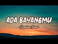 Download Lagu Ada Bayangmu - Sembilan Band ( Lyrics )