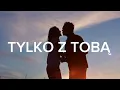 Lagu TAO - Tylko Z Tobą (Official Music) AI