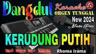 Download Kerudung Putih - Rhoma Irama || Karaoke (Nada Pria) Dangdut Orgen Tunggal MP3