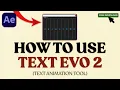 How To Use Text evo 2
