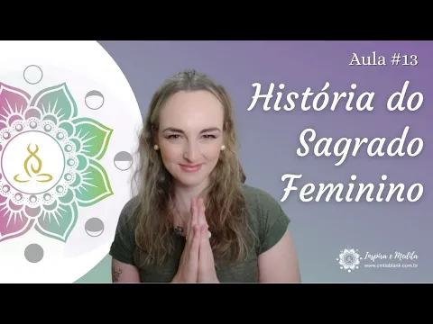 Download MP3 Aula #13: História do Sagrado Feminino