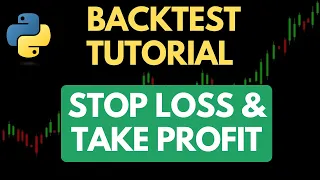 How to Backtest a Trading Strategy in Python Stop Loss Take Profit Position Sizing Tutorial