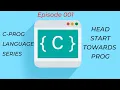 Head Start towards programming Episode 001 C-Programming Series Feat Sourabh Choure