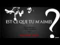 Lagu MAITRE GIMS  - Est-ce Que Tu m'aime? s. macallan extended remix