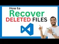 How to Restore deleted files in vs code Recover deleted files in Visual studio code
