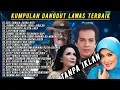 Download Lagu Dangdut Lawas Original Tanpa Iklan Full Album Rita Sugiarto Evie Tamala Jonny Iskandar Latif Khan