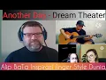 Alip BaTa Inspirasi gitaris Fingerstyle Dunia ' Another Day - Dream Theater \