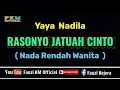 Download Lagu Yaya Nadila - RASONYO JATUAH CINTO (KARAOKE) Nada Rendah WANITA