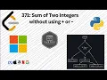 LeetCode 371 Sum of Two Integers without operator Python Hack Code Interview Prep MAANG
