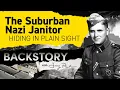 The suburban Nazi janitor hiding in plain sight Backstory with Larry Potash