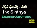 Download Lagu Ine Sinthya - Bagimu Cukup Aku (HQ)
