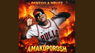 benzoo u0026 mbuzz amakoporosh official audio 
