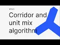 Corridor and Unit Mix Algorithm