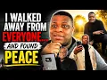 I Walked Away From Everyone And Found Peace