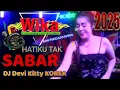 Download Lagu HATIKU TAK SABAR DJ DEVI KITTY KOREA WIKA SANG PENJELAJAH SUMSEL