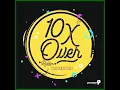 Patrice Roberts - Into You (10X Over Riddim) | SOCA 2019