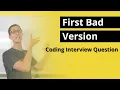 First Bad Version Coding Interview Question