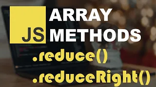 JavaScript reduce and reduceRight Methods Tutorial for Beginners
