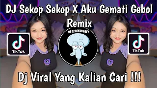 dj sekop sekop x aku gemati gebol remix dj rutinitas radong x sekop sekop viral tik tok 2024 