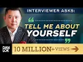 Lagu Tell Me About Yourself - A Good Answer To This Interview Question