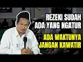 Download Lagu GUS BAHA - REZEKI SUDAH ADA YANG NGATUR, JANGAN KAWATIR