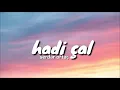 Download Lagu Serdar Ortaç - Hadi Çal || Lyrics - Şarkı Sözleri