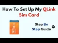 How To Set Up My QLink Sim Card