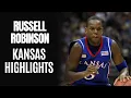 Russell Robinson Kansas Jayhawks Highlights