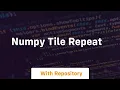 numpy tile repeat