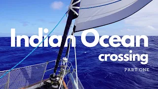 3000 miles of OPEN OCEAN: Sailing Indonesia to Mauritius – Part One | Ep 367
