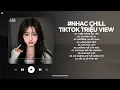 Lagu Nhạc Chill TikTok Triệu View - Những Bản Lofi Buồn Hay Nhất Hiện Nay - Nhạc Lofi Chill Buồn 2025
