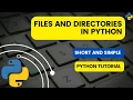 Files and Directories in Python Python Tutorials Python for beginners