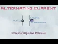 Capacitive Reactance in AC Circuits 11 of 30