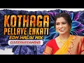 Download Lagu KOTHAGA PELLAYE ENKATI EDM HALGI MIX BY DJ PRAKASH MBNR 8106004107