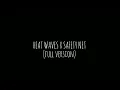 Download Lagu Heat Waves X Safety Net || Full version
