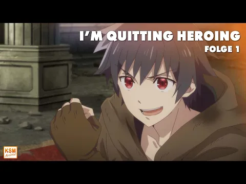 Download MP3 I'M QUITTING HEROING | Episode 1 | Anime Ganze Folge | Deutsch (Ger Dub)