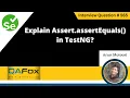 Explain Assert assertEquals in TestNG Selenium Interview Question